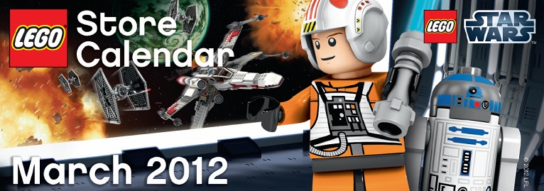 March 2012 LEGO Store Calendar - Toysnbricks
